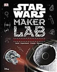 Star Wars Maker Lab : 20 Galactic Science Projects (Hardcover)