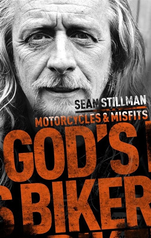 Gods Biker : Motorcycles and Misfits (Hardcover)