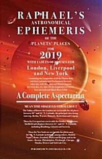 Raphaels Ephemeris 2019 (Paperback)
