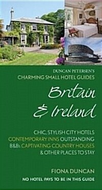 Charming Small Hotel Guides Britain & Ireland 18th Edition (Paperback)