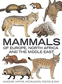 Mammals of Europe, North Africa and the Middle East (Hardcover)