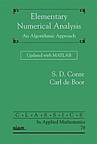 Elementary Numerical Analysis : An Algorithmic Approach Updated with MATLAB (Paperback)