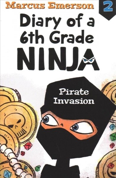 Pirate Invasion: Diary of a 6th Grade Ninja Book 2 (Paperback)