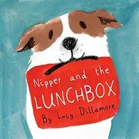 Nipper and the Lunchbox (Paperback)