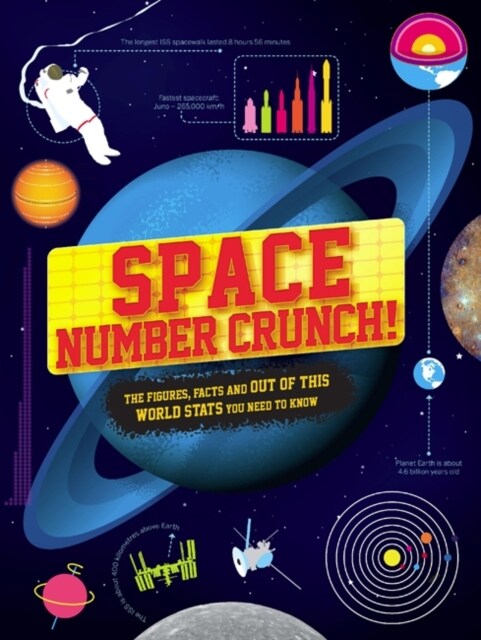 Space Number Crunch! : The figures, facts and out of this world stats (Paperback)
