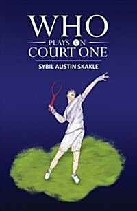 Who Plays on Court One (Hardcover)