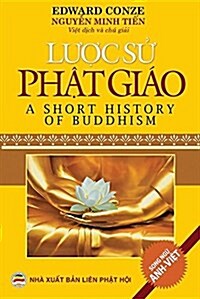 Lược sử Phật gi?: Tổng quan về sự ph? triển của Phật gi? tr? thế giới qua c (Paperback)