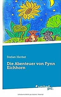 Die Abenteuer Von Fynn Eichhorn (Paperback)