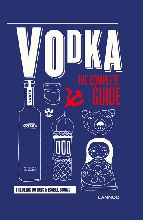 Vodka: The Complete Guide (Hardcover)