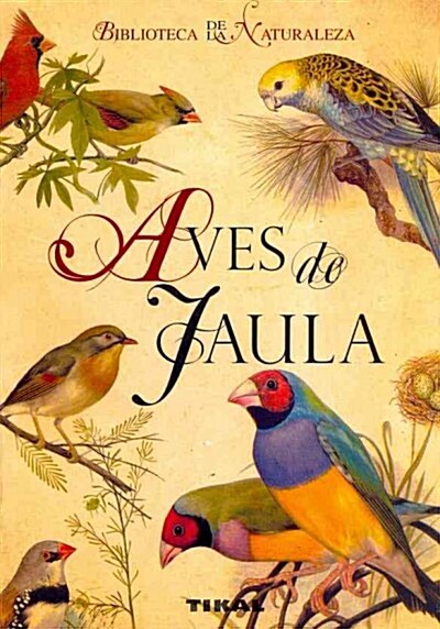 AVES DE JAULA (Paperback)