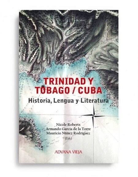 TRINIDAD Y TOBAGO / CUBA (HISTORIA, LENGUA Y LITERATURA) (Paperback)