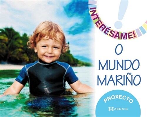 PROXECTO  INTERESAME! O MUNDO MARINO (Book)