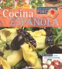 COCINA ESPANOLA CON RECETAS DE PINCHOS (Paperback)