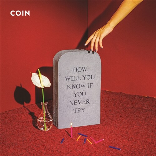 COIN - 정규 2집 How Will You Know If You Never Try