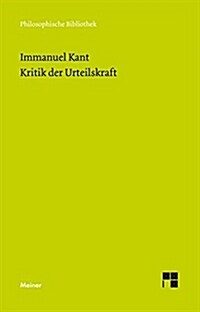 Kritik der Urteilskraft (Philosophische Bibliothek 507) (German Edition) (1st)