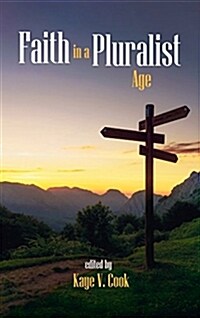 Faith in a Pluralist Age (Hardcover)