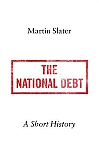 The National Debt: A Short History (Hardcover)