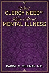 What Clergy Need to Know about: Mental Illness (Paperback)