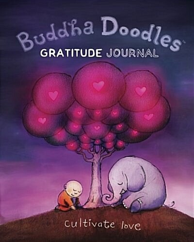 Buddha Doodles Gratitude Journal: Cultivate Love (Paperback)