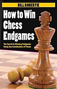 How to Win Chess Endgames (Paperback)