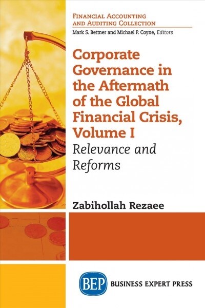 Corporate Governance in the Aftermath of the Global Financial Crisis, Volume I: Relevance and Reforms (Paperback)