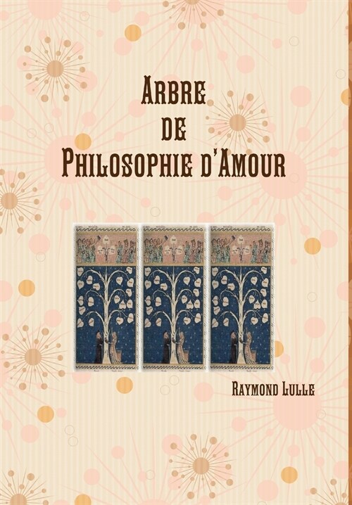 Arbre de Philosophie dAmour (Hardcover)