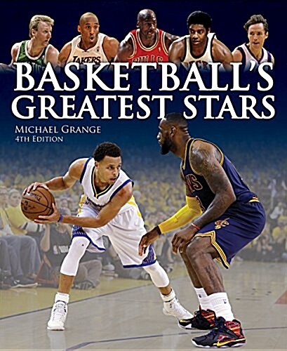 Basketballs Greatest Stars (Paperback, 4, Fourth Edition)