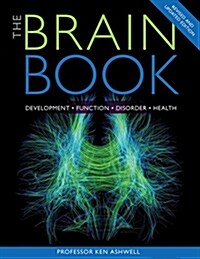 The Brain Book: Development, Function, Disorder, Health (Paperback, 2, Second Edition)