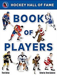Hockey Hall of Fame Book of Players (Paperback, 3, Third Edition)