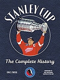 Stanley Cup: The Complete History (Paperback, 2, Second Edition)