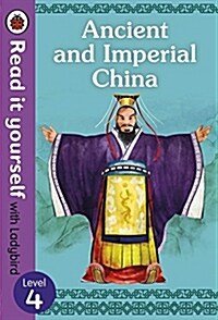 Ancient and Imperial China - Read it yourself with Ladybird Level 4 (Hardcover)