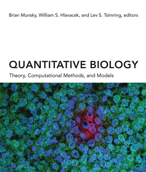 Quantitative Biology: Theory, Computational Methods, and Models (Hardcover)