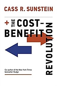 The Cost-Benefit Revolution (Hardcover)