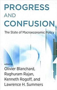 Progress and Confusion: The State of Macroeconomic Policy (Paperback)