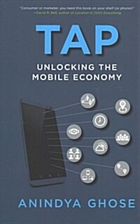 Tap: Unlocking the Mobile Economy (Paperback)