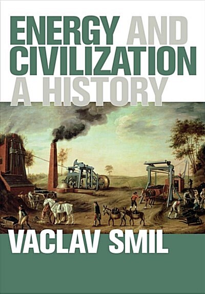 [중고] Energy and Civilization: A History (Paperback)