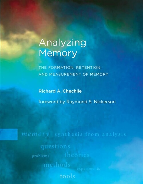 Analyzing Memory: The Formation, Retention, and Measurement of Memory (Hardcover)