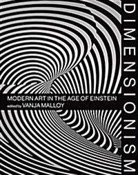 Dimensionism: Modern Art in the Age of Einstein (Hardcover)