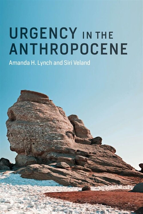 Urgency in the Anthropocene (Hardcover)