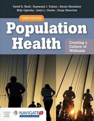 Population Health: Creating a Culture of Wellness: With Navigate 2 eBook Access (Paperback, 3)