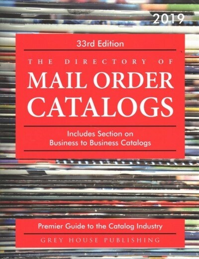 Directory of Mail Order Catalogs, 2019: Print Purchase Includes 1 Year Free Online Access (Paperback, 33)