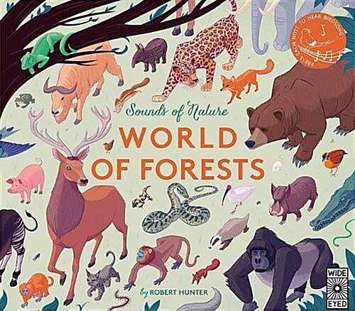 Sounds of Nature: World of Forests : Press Each Note to Hear Animal Sounds (Hardcover)