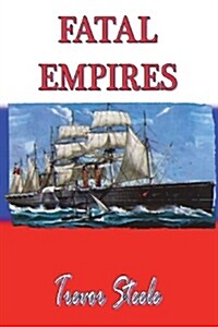 Fatal Empires (Paperback)