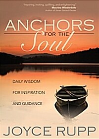 Anchors for the Soul: Daily Wisdom for Inspiration and Guidance (Paperback)