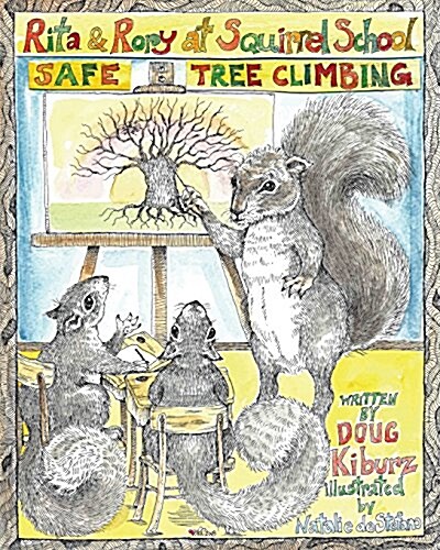 Rita & Rory at Squirrel School: Safe Tree Climbing (Paperback)