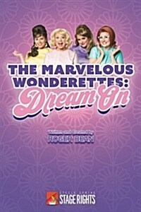 The Marvelous Wonderettes: Dream on (Paperback)
