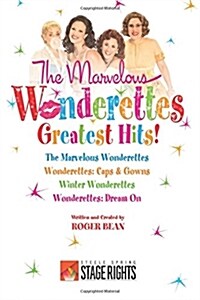 The Marvelous Wonderettes: Greatest Hits! (Paperback)
