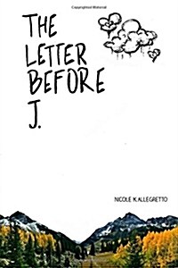 The Letter Before J (Paperback)