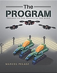 The Program: Trilogy of the Project & the Hunt (Paperback)