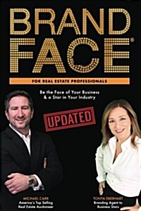 Brandface for Real Estate Professionals Updated: Be the Face of Your Business & a Star in Your Industry (Paperback)